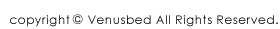 copyright © Venusbed All Rights Reserved.